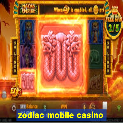 zodiac mobile casino