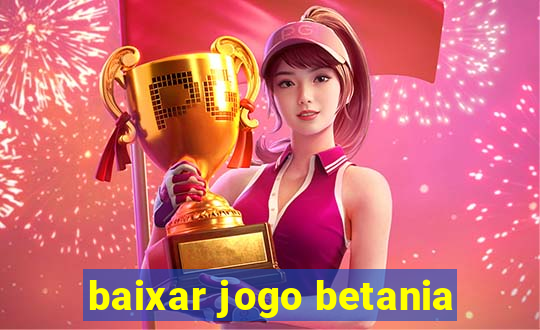 baixar jogo betania