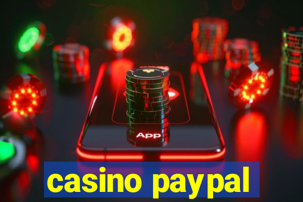 casino paypal