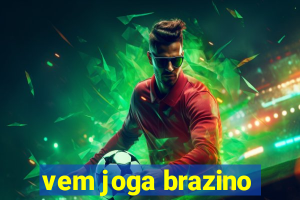 vem joga brazino