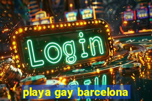 playa gay barcelona