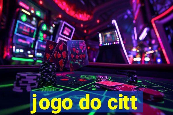 jogo do citt