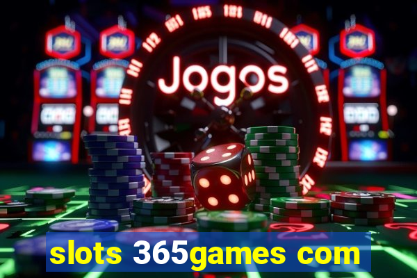 slots 365games com