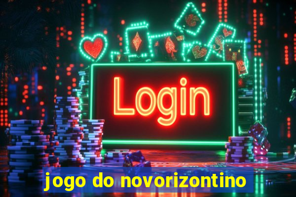 jogo do novorizontino