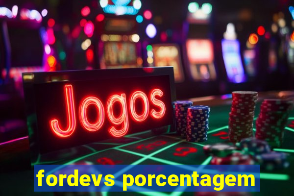 fordevs porcentagem