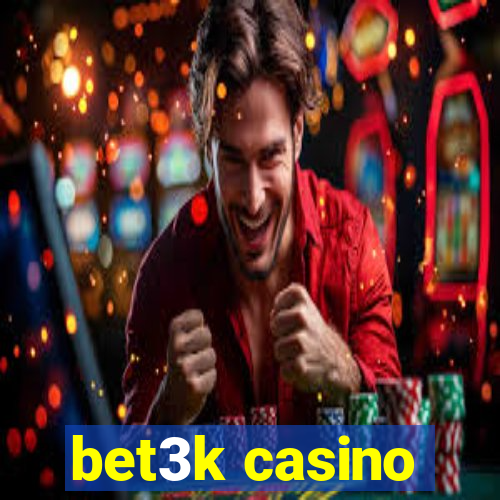 bet3k casino