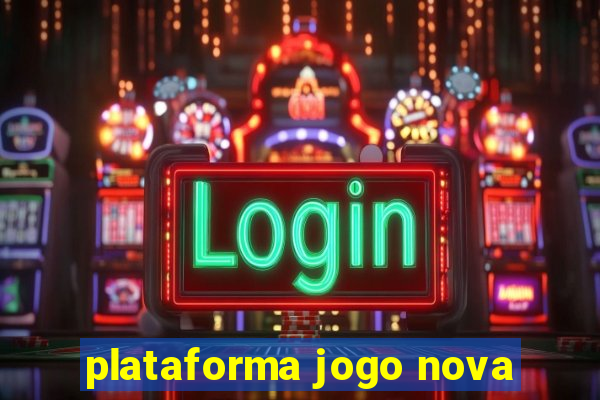 plataforma jogo nova