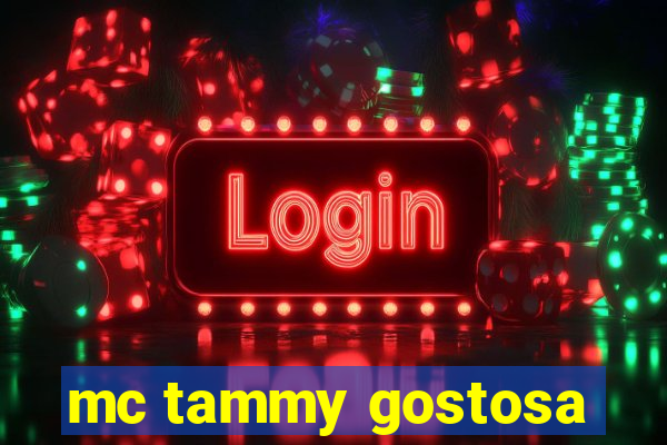 mc tammy gostosa