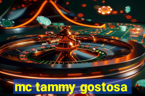 mc tammy gostosa