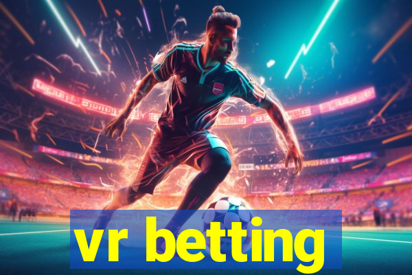 vr betting