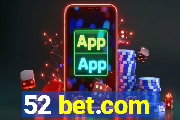 52 bet.com