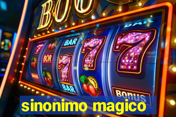 sinonimo magico