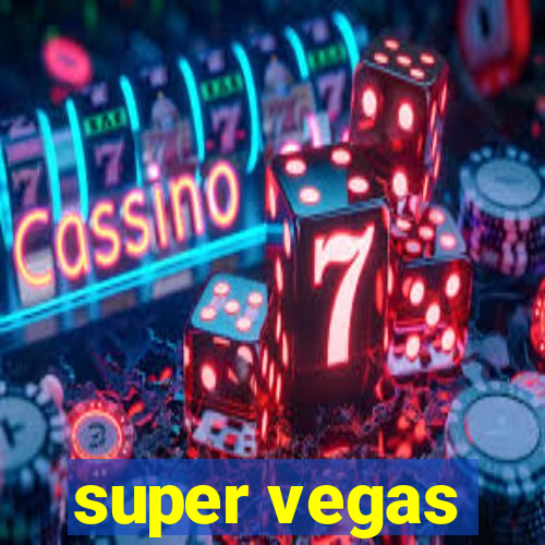 super vegas