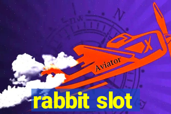 rabbit slot