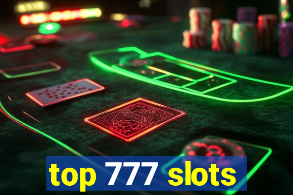 top 777 slots