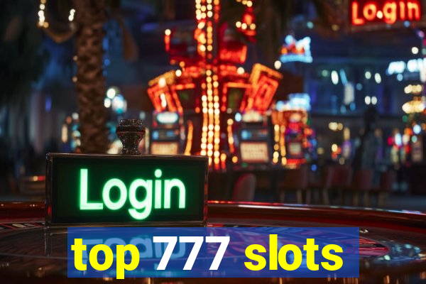 top 777 slots