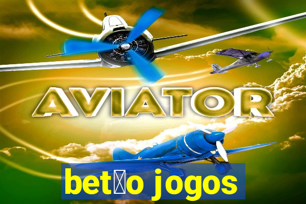 bet茫o jogos