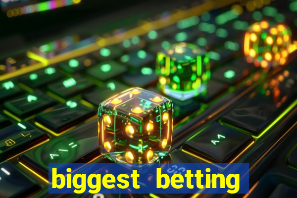 biggest betting sites in the world