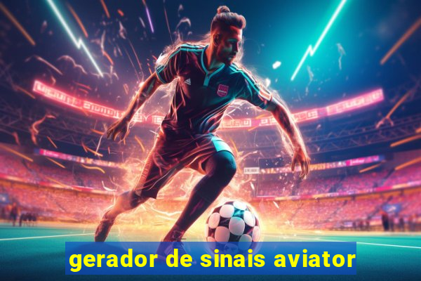 gerador de sinais aviator