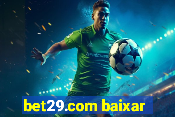 bet29.com baixar