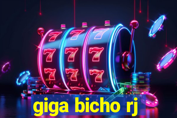 giga bicho rj