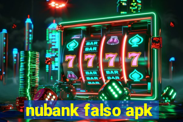 nubank falso apk