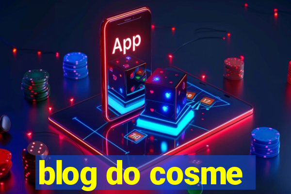 blog do cosme