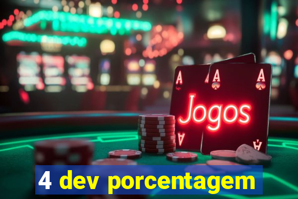 4 dev porcentagem