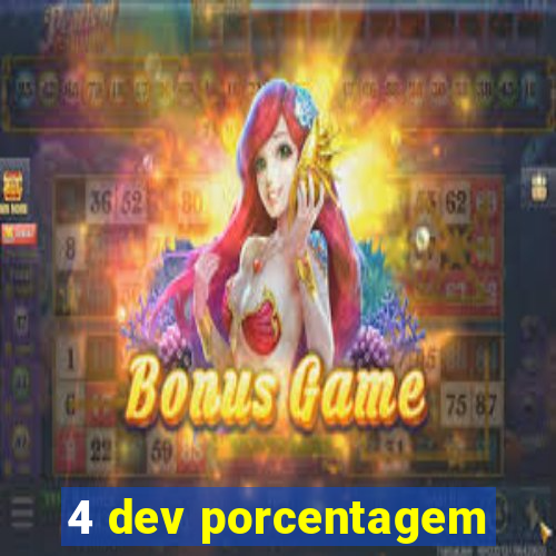 4 dev porcentagem