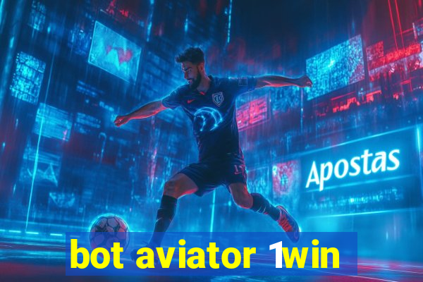 bot aviator 1win