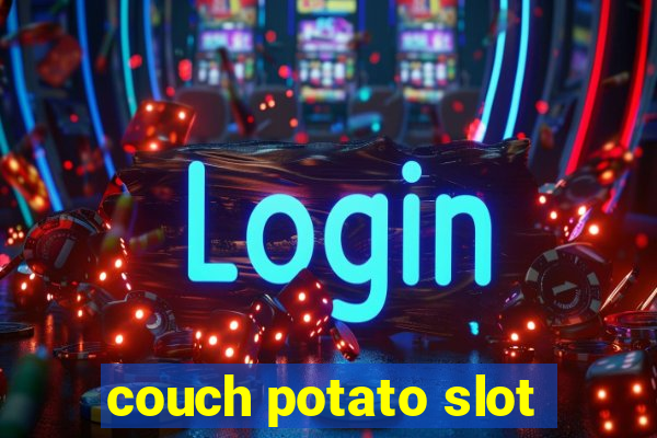 couch potato slot