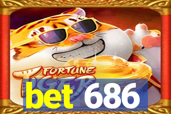 bet 686