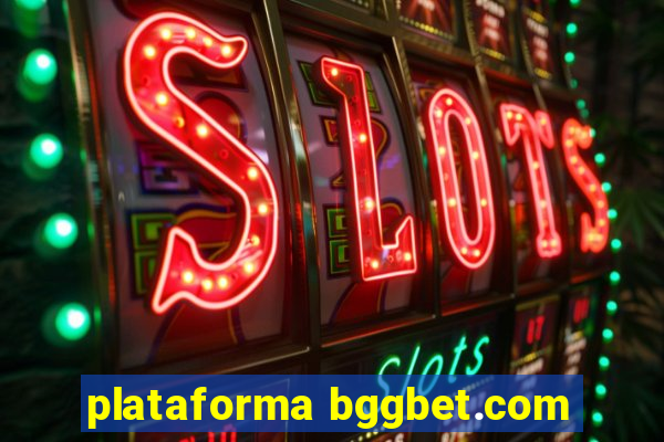 plataforma bggbet.com