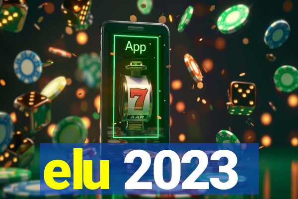 elu 2023