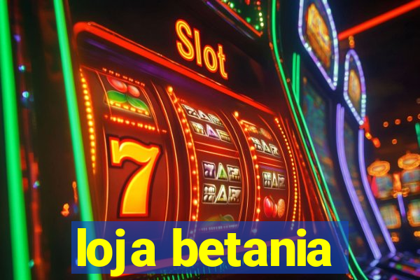 loja betania