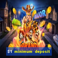 $1 minimum deposit casino australia 2022