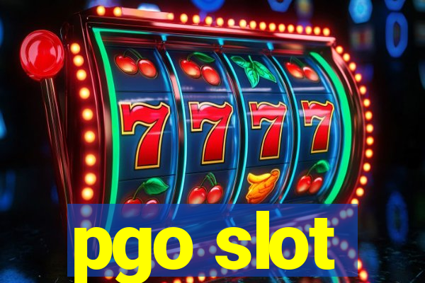 pgo slot