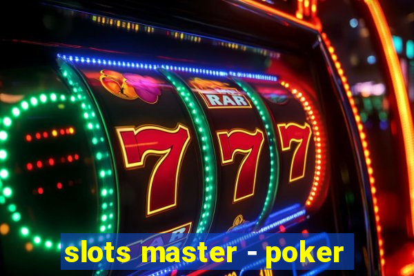 slots master - poker