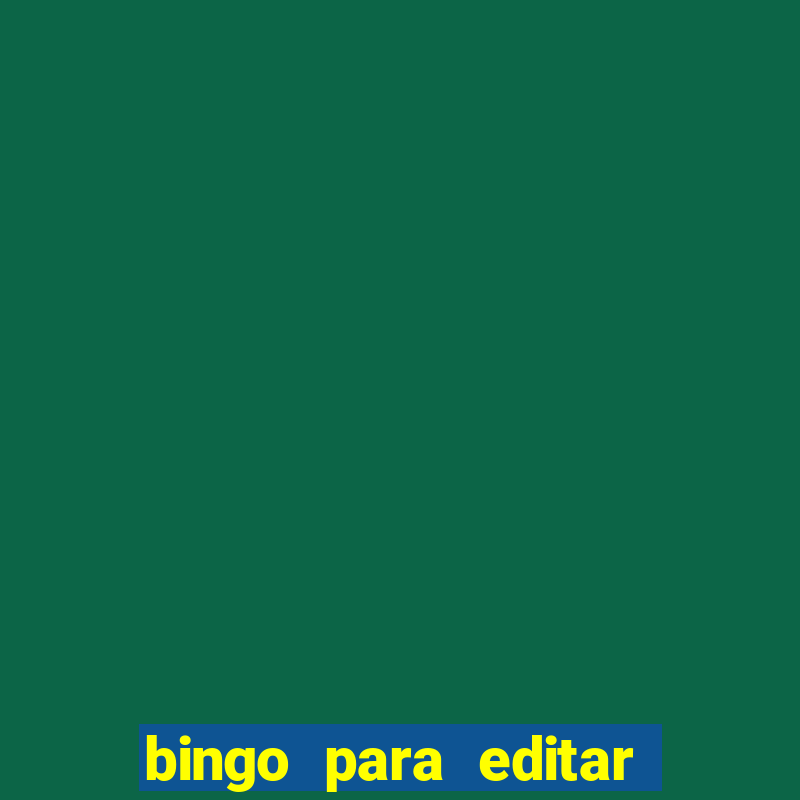 bingo para editar e imprimir