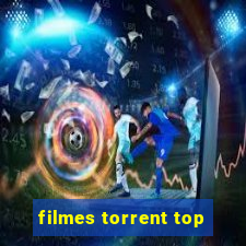 filmes torrent top