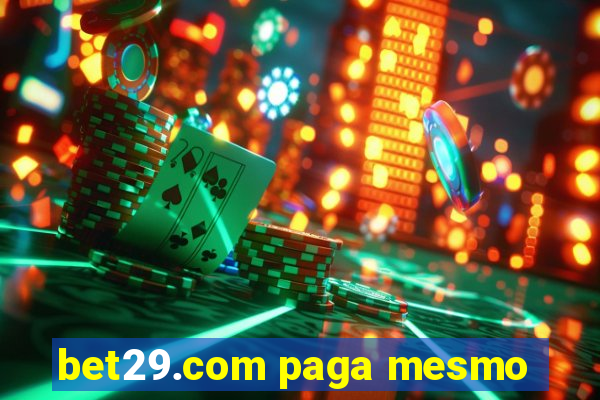 bet29.com paga mesmo