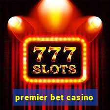 premier bet casino