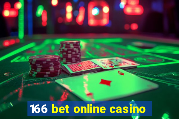 166 bet online casino