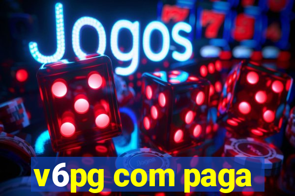 v6pg com paga