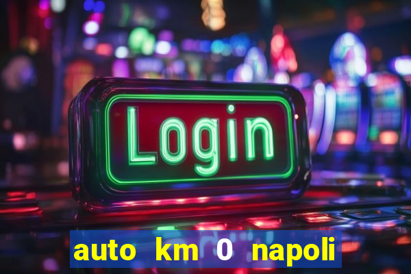 auto km 0 napoli no brand