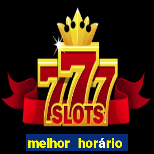 melhor horário para jogar realsbet