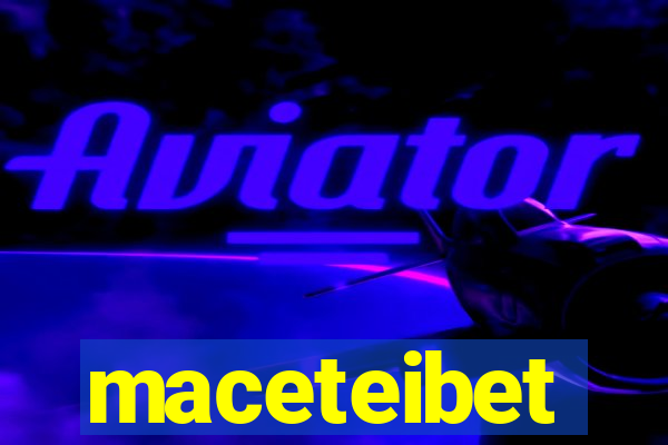 maceteibet