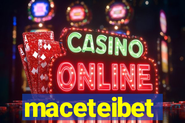 maceteibet