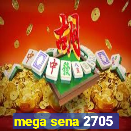 mega sena 2705