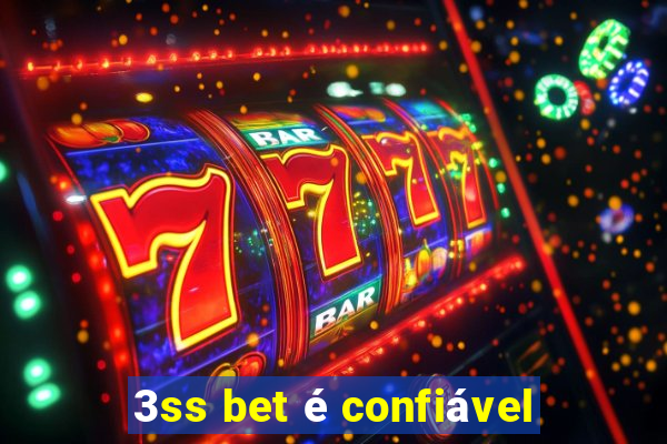 3ss bet é confiável